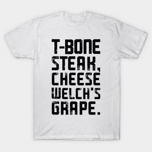 Guest Check - T-Bone Steak, Cheese Eggs, Welch's Grape T-Shirt